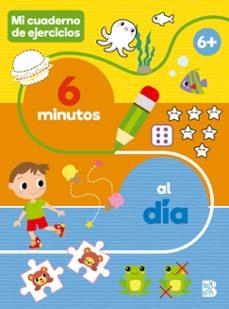 MI CUADERNO DE EJERCICIOS-6 MINUTOS AL DÍA | 9789403241906 | BALLON | Librería Castillón - Comprar libros online Aragón, Barbastro