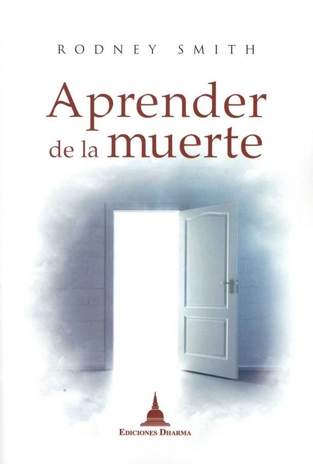 Aprender de la muerte | 9788496478893 | Smith, Rodney | Librería Castillón - Comprar libros online Aragón, Barbastro