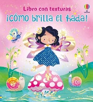 ¡Cómo brilla el hada! | 9781806070473 | Milbourne, Anna | Librería Castillón - Comprar libros online Aragón, Barbastro