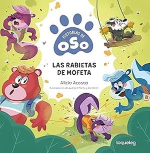 Historias de Oso 4. Las rabietas de mofeta | 9788491225867 | Acosta, Alicia | Librería Castillón - Comprar libros online Aragón, Barbastro