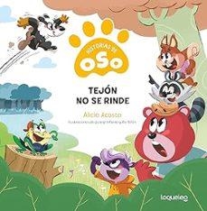 Historias de Oso 5. Tejón no se rinde | 9788491225935 | Acosta, Alicia | Librería Castillón - Comprar libros online Aragón, Barbastro