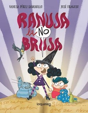 Ranuja, la NO bruja | 9788491226406 | Pérez-Sauquillo, Vanesa | Librería Castillón - Comprar libros online Aragón, Barbastro