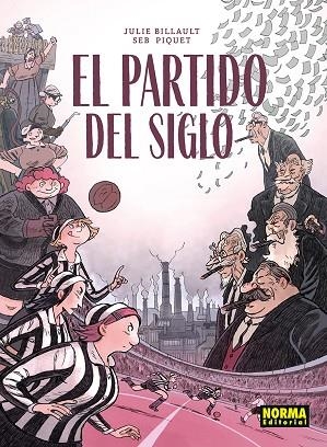 EL PARTIDO DEL SIGLO | 9788467983579 | JULIE BILLAULT/SEB PIQUET | Librería Castillón - Comprar libros online Aragón, Barbastro