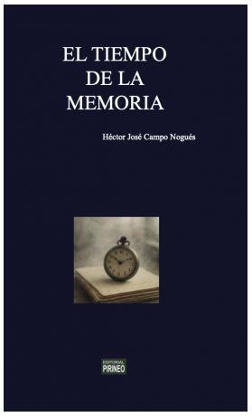 EL TIEMPO DE LA MEMORIA | 9791387758196 | CAMPO NOGUÉ, HECTOR JOSÉ | Librería Castillón - Comprar libros online Aragón, Barbastro