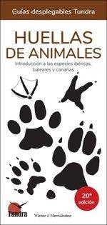HUELLAS DE ANIMALES INTRODUCCION A LAS ESPECIES IBERICAS 20 EDICION | 9788419624796 | Hernandez, Victor J. | Librería Castillón - Comprar libros online Aragón, Barbastro