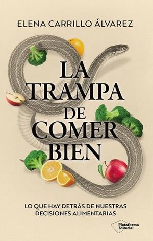 La trampa de comer bien | 9791388080425 | Carrillo Álvarez, Elena | Librería Castillón - Comprar libros online Aragón, Barbastro