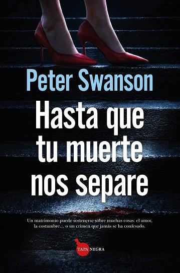 Hasta que tu muerte nos separe | 9791370202361 | Swanson, Peter | Librería Castillón - Comprar libros online Aragón, Barbastro