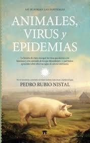 ASÍ SE FORJAN LAS PANDEMIAS. ANIMALES, VIRUS Y EPIDEMIAS | 9791387941116 | Rubio Nistal, Pedro | Librería Castillón - Comprar libros online Aragón, Barbastro