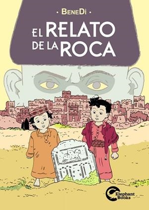 El relato de la roca | 9791388003370 | BeneDì, Benedi | Librería Castillón - Comprar libros online Aragón, Barbastro