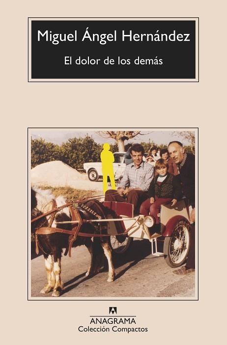 El dolor de los demás | 9788433901576 | Hernández, Miguel Ángel | Librería Castillón - Comprar libros online Aragón, Barbastro