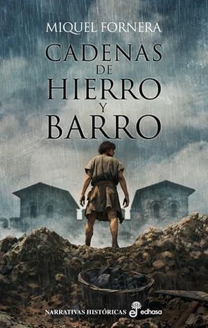 Cadenas de hierro y barro | 9788435065443 | Fornera, Miquel | Librería Castillón - Comprar libros online Aragón, Barbastro