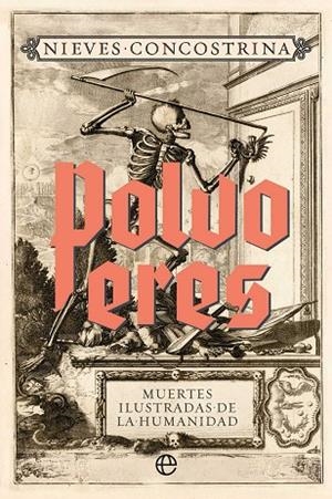 Polvo eres. Muertes ilustradas de la humanidad | 9788410943438 | Concostrina, Nieves | Librería Castillón - Comprar libros online Aragón, Barbastro