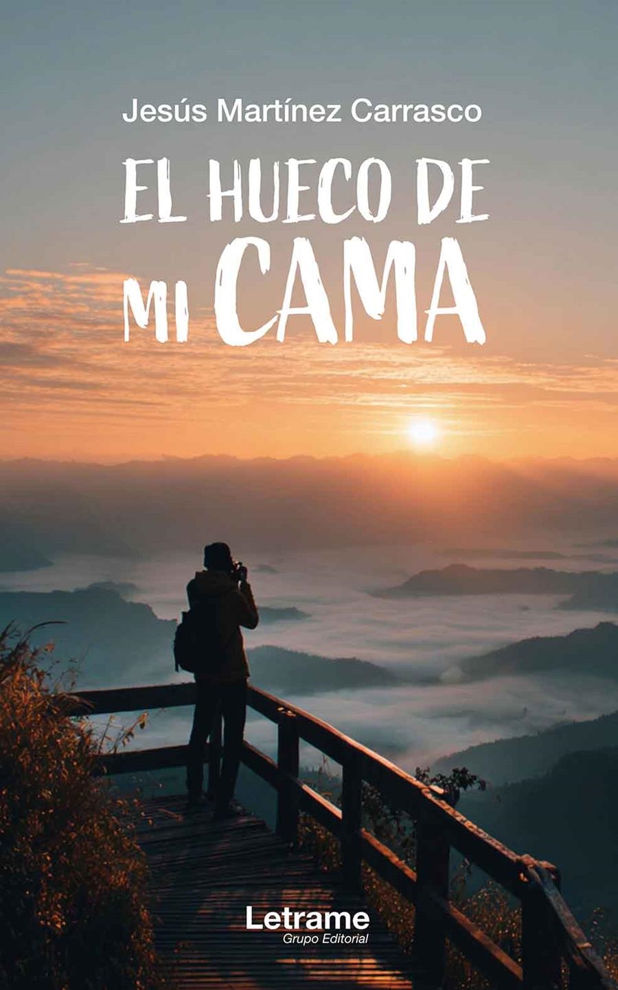 El hueco de mi cama | 9791370545857 | Martínez Carrasco, Jesús | Librería Castillón - Comprar libros online Aragón, Barbastro