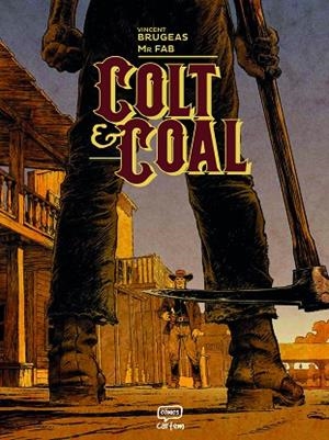 Colt & Coal | 9791388003158 | Brugeas, Vincent/Mr. Fab | Librería Castillón - Comprar libros online Aragón, Barbastro