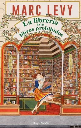 La librería de los libros prohibidos | 9788410648319 | Levy, Marc | Librería Castillón - Comprar libros online Aragón, Barbastro