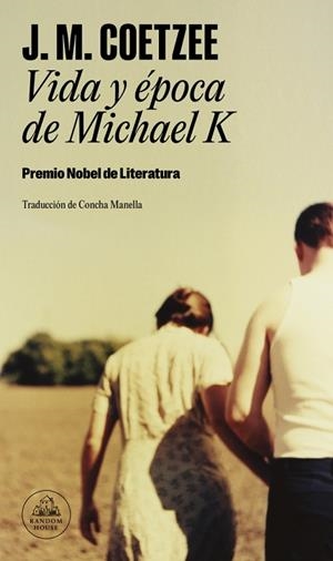 Vida y época de Michael K | 9788439747123 | Coetzee, J.M. | Librería Castillón - Comprar libros online Aragón, Barbastro