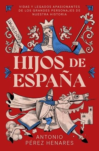 Hijos de España | 9791387905668 | Pérez Henares, Antonio | Librería Castillón - Comprar libros online Aragón, Barbastro