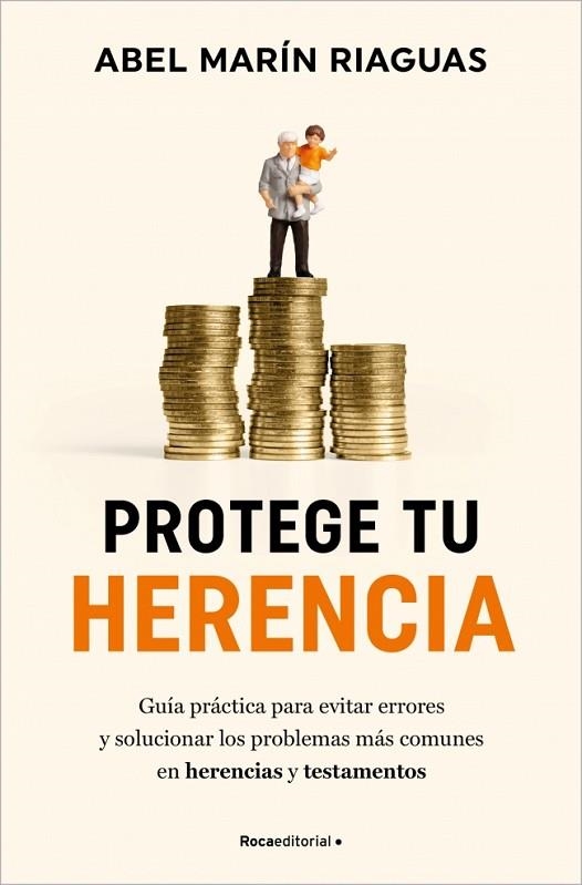 Protege tu herencia | 9788410096868 | Marín, Abel | Librería Castillón - Comprar libros online Aragón, Barbastro