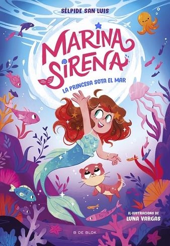 Marina Sirena 1 - La princesa sota el mar | 9788419910943 | San Luis, Sélpide | Librería Castillón - Comprar libros online Aragón, Barbastro