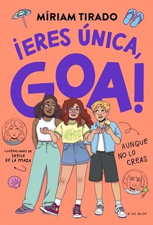Me llamo Goa 12 - ¡Eres única, Goa! | 9791387994303 | Tirado, Míriam | Librería Castillón - Comprar libros online Aragón, Barbastro