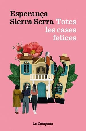 Totes les cases felices | 9791387564339 | Sierra Serra, Esperança | Librería Castillón - Comprar libros online Aragón, Barbastro