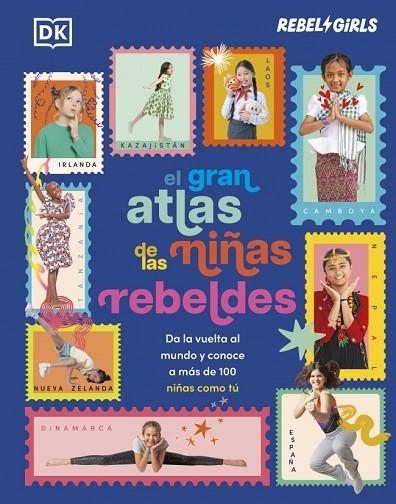 El gran atlas de las niñas rebeldes (Somos chicas poderosas) | 9780241837931 | Dk | Librería Castillón - Comprar libros online Aragón, Barbastro