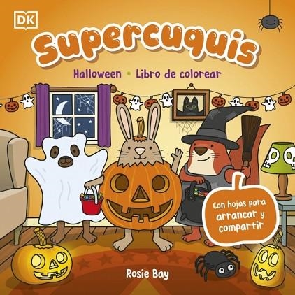Supercuquis - Halloween: Libro de colorear | 9780241839331 | Bay, Rosie | Librería Castillón - Comprar libros online Aragón, Barbastro