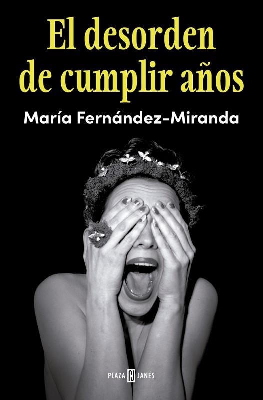 El desorden de cumplir años | 9788401040252 | Fernández-Miranda, María | Librería Castillón - Comprar libros online Aragón, Barbastro