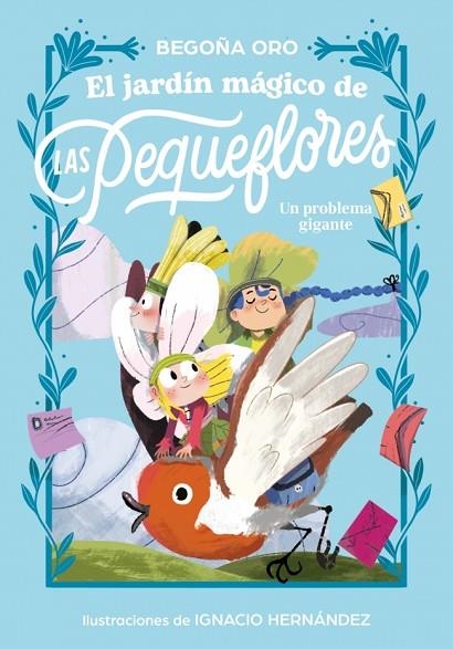 El jardín mágico de las pequeflores. Un problema gigante | 9788448873837 | Oro, Begoña | Librería Castillón - Comprar libros online Aragón, Barbastro