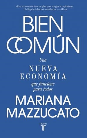 Bien común | 9788430628285 | Mazzucato, Mariana | Librería Castillón - Comprar libros online Aragón, Barbastro
