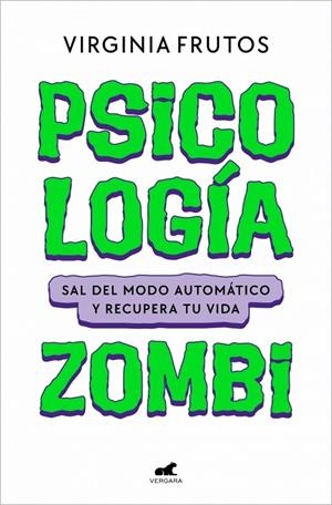Psicología Zombi | 9791388038051 | Frutos (@virginiafrutos.es), Virginia | Librería Castillón - Comprar libros online Aragón, Barbastro
