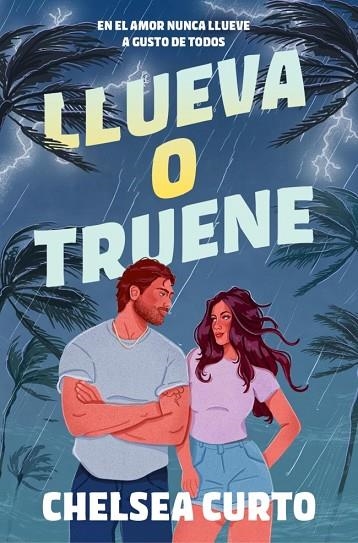 Llueva o truene | 9788425371394 | Curto, Chelsea | Librería Castillón - Comprar libros online Aragón, Barbastro