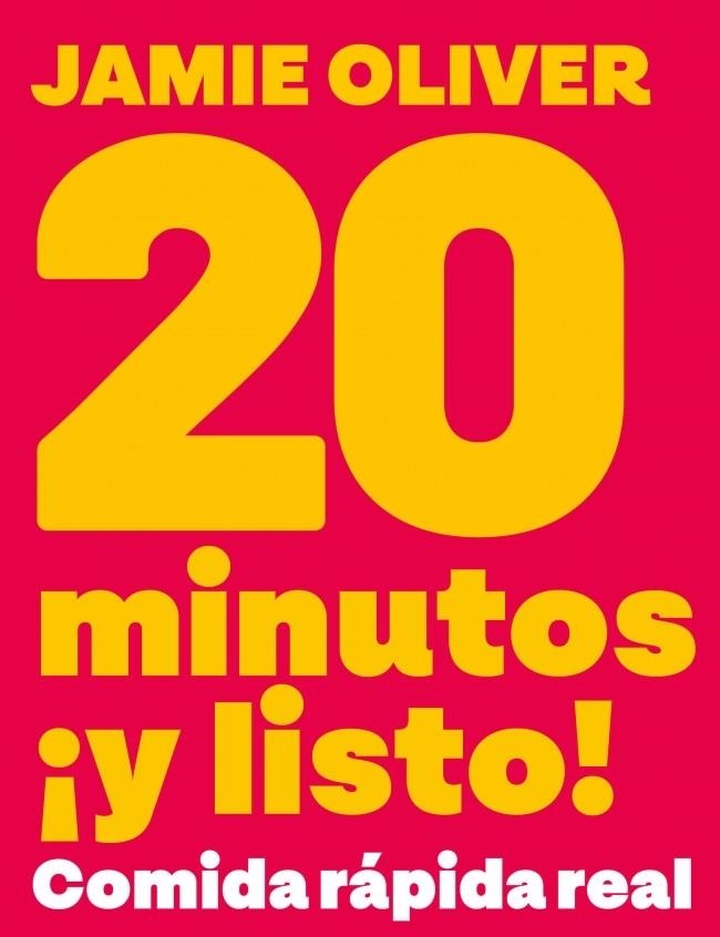 20 minutos ¡y listo! | 9788425374074 | Oliver, Jamie | Librería Castillón - Comprar libros online Aragón, Barbastro