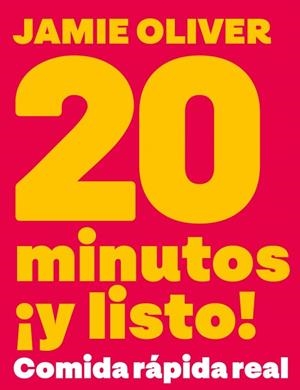20 minutos ¡y listo! | 9788425374074 | Oliver, Jamie | Librería Castillón - Comprar libros online Aragón, Barbastro