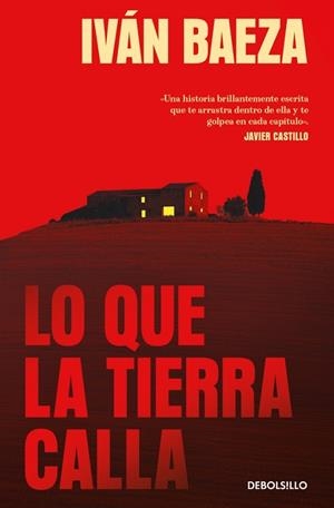 Lo que la tierra calla | 9788466391344 | Baeza, Iván | Librería Castillón - Comprar libros online Aragón, Barbastro