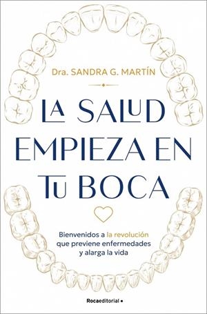 La salud empieza en tu boca | 9791387905682 | G. Martín, Sandra | Librería Castillón - Comprar libros online Aragón, Barbastro