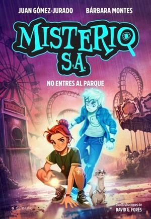 Misterio S.A. 2 - No entres al parque | 9791387994457 | Gómez-Jurado, Juan | Librería Castillón - Comprar libros online Aragón, Barbastro
