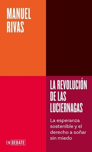 La revolución de las luciérnagas (Serie ENDEBATE) | 9791387904616 | Rivas, Manuel | Librería Castillón - Comprar libros online Aragón, Barbastro