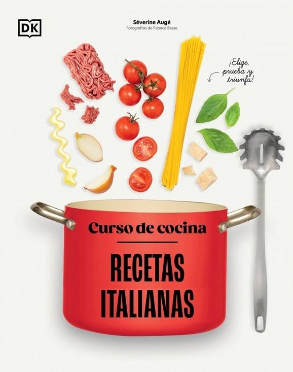 Curso de cocina: Recetas italianas | 9780241831397 | Augé, Séverine | Librería Castillón - Comprar libros online Aragón, Barbastro