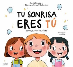 Tu sonrisa eres tú | 9788427256491 | Baquero, Lucía | Librería Castillón - Comprar libros online Aragón, Barbastro