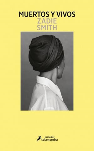 Muertos y vivos | 9791387640453 | Smith, Zadie | Librería Castillón - Comprar libros online Aragón, Barbastro