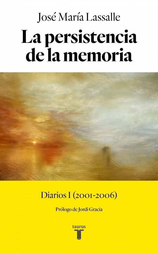 La persistencia de la memoria | 9788430628612 | Lassalle, José María | Librería Castillón - Comprar libros online Aragón, Barbastro