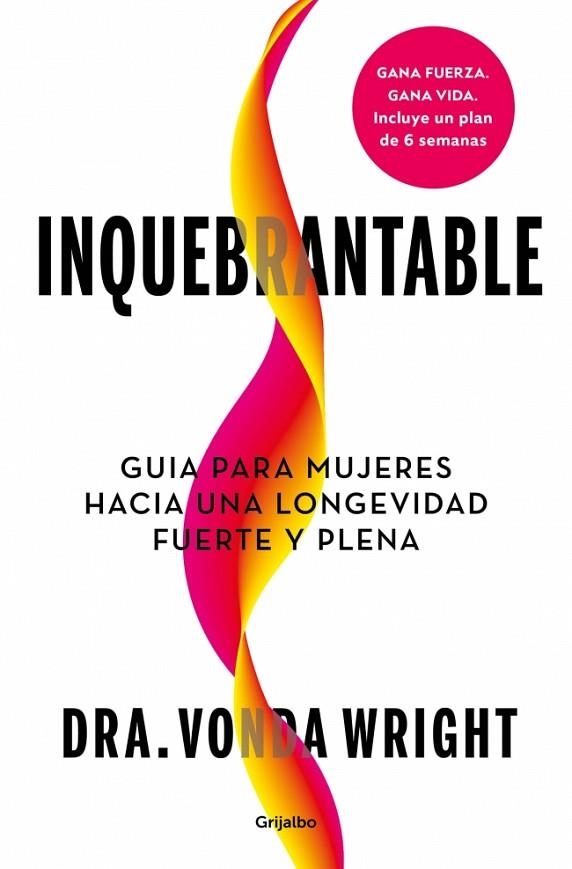 Inquebrantable | 9788425374807 | Wright, Dr. Vonda | Librería Castillón - Comprar libros online Aragón, Barbastro