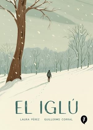 El Iglú | 9788418347986 | Corral, Guillermo | Librería Castillón - Comprar libros online Aragón, Barbastro
