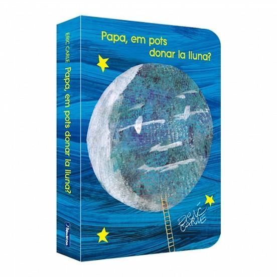Papa, em pots donar la lluna? | 9788448873462 | Carle, Eric | Librería Castillón - Comprar libros online Aragón, Barbastro