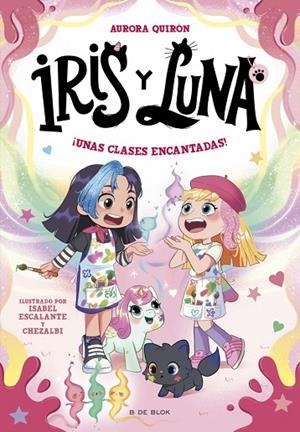 Iris y Luna: cuidadoras de cachorritos mágicos 7 - ¡Unas clases encantadas! | 9791387695668 | Quirón, Aurora | Librería Castillón - Comprar libros online Aragón, Barbastro