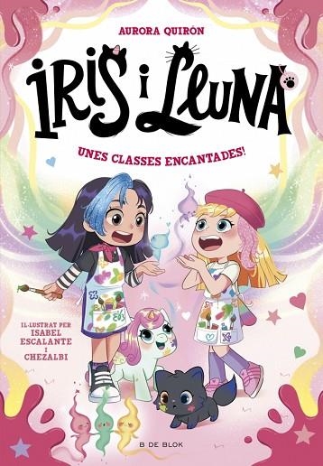 Iris i Lluna: cuidadores d'animalets màgics 7 - Unes classes encantades! | 9791387695675 | Quirón, Aurora | Librería Castillón - Comprar libros online Aragón, Barbastro