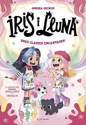 Iris i Lluna: cuidadores d'animalets màgics 7 - Unes classes encantades! | 9791387695675 | Quirón, Aurora | Librería Castillón - Comprar libros online Aragón, Barbastro