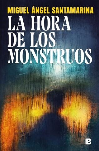 La hora de los monstruos | 9788466685177 | Santamarina, Miguel Ángel | Librería Castillón - Comprar libros online Aragón, Barbastro