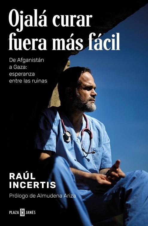 Ojalá curar fuera más fácil | 9788401033520 | Incertis, Raúl | Librería Castillón - Comprar libros online Aragón, Barbastro